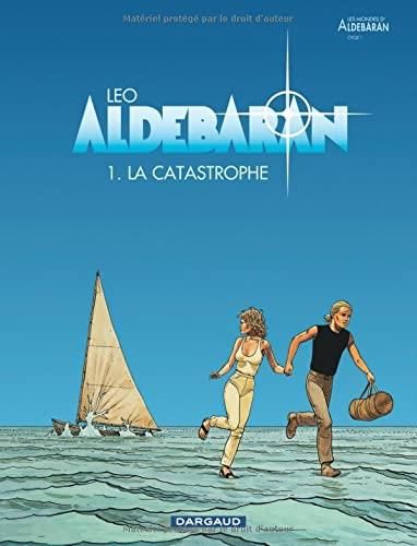 Aldebaran (t1) : la catastrophe