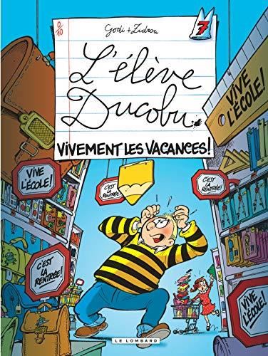 Elève Ducobu (L') T.07 : Vivement les vacances !