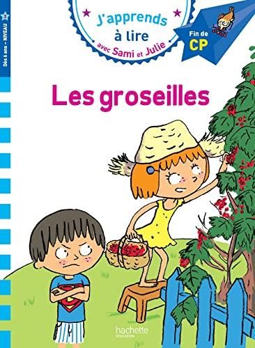 J'apprends à lire avec sami et julie : Les groseilles