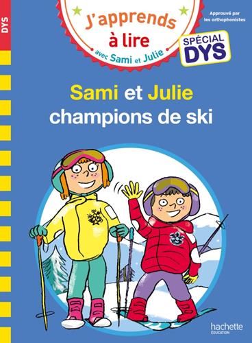 J'apprends à lire avec sami et julie : Sami et Julie, champions de ski