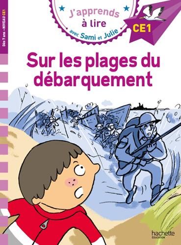 J'apprends à lire avec sami et julie : Sur les plages du Débarquement