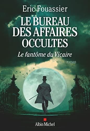 Le Bureau des affaires occultes (le) T.02 : Fantôme du vicaire