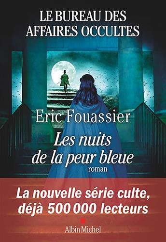 Les Bureau des affaires occultes (le) T.03 : Nuits de la peur bleue