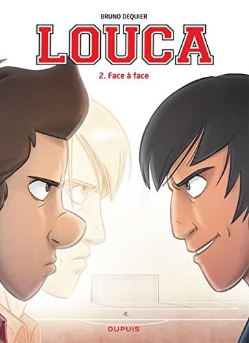 Louca T.02 : Face à face