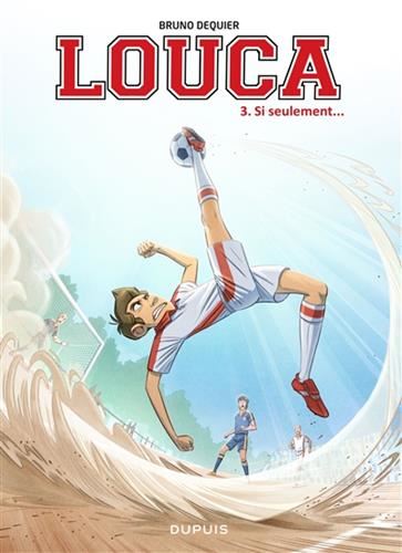Louca T.03 : Si seulement