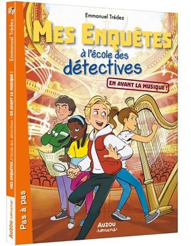Mes enquêtes à l'école des détectives : En avant la musique !