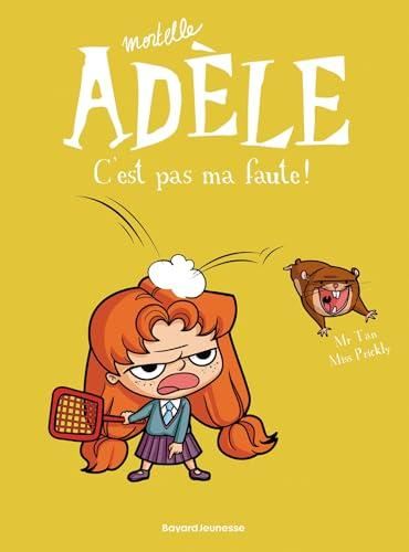 Mortelle adèle T.03 : C'est pas ma faute !