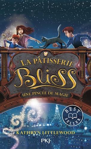 Pâtisserie Bliss (La) T.02 : Une pincée de magie