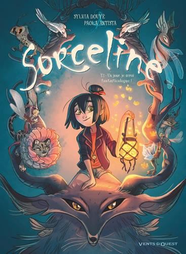 Sorceline T.01 : Un jour, je serai fantasticologue !