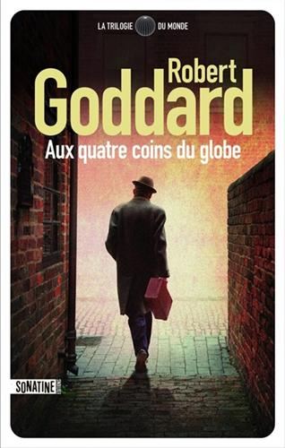 Trilogie du monde (La) T.02 : Aux quatre coins du globe