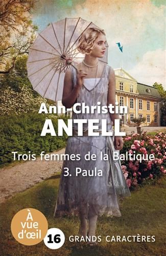 Trois femmes de la Baltique T.03 : Paula