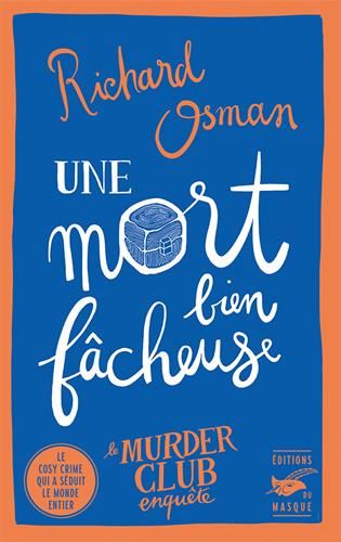 Une mort bien fâcheuse