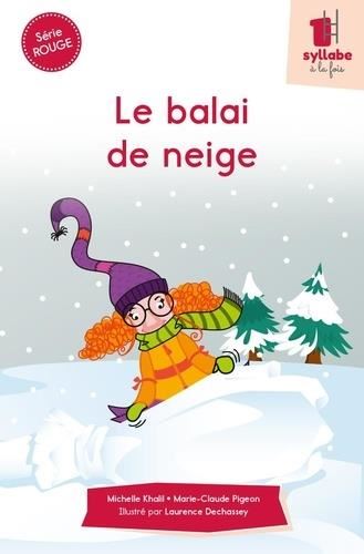 Une syllabe à la fois : Le balai de neige